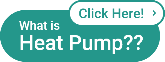 Click Here! What is Heat Pump??